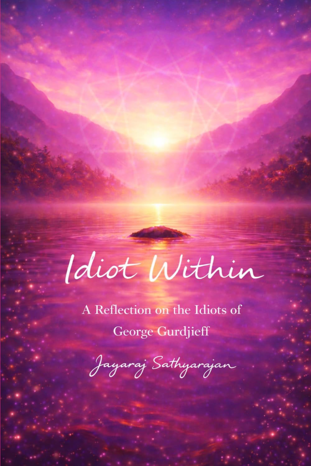 Idiot Within: A Reflection on the Idiots of George Gurdjieff (Remembering self)