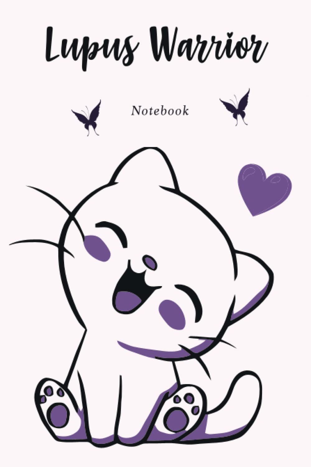 Lupus Warrior Notebook: 6x9 200 pages / Blank Lined Notebook for Lupus Warrior, Lupus disease Warrior Patient Gifts, Lupus Warrior Journal To Write In for patient, Best Gift For Lupus awareness day
