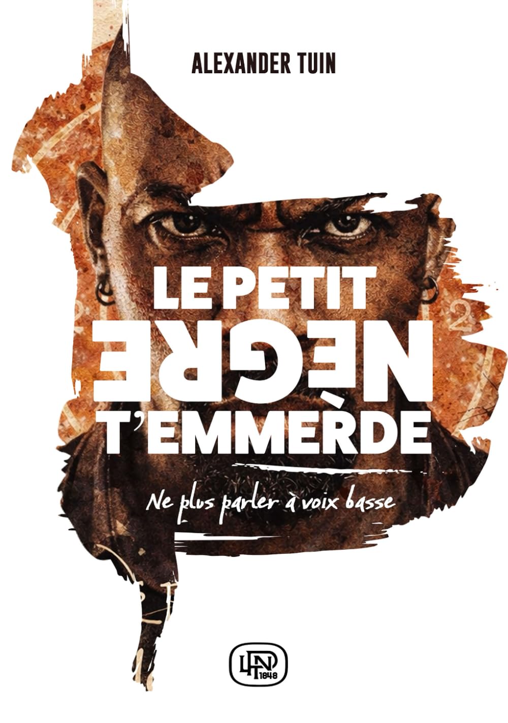 LE PETIT NEGRE T'EMMERDE: Ne plus parler à voix basse