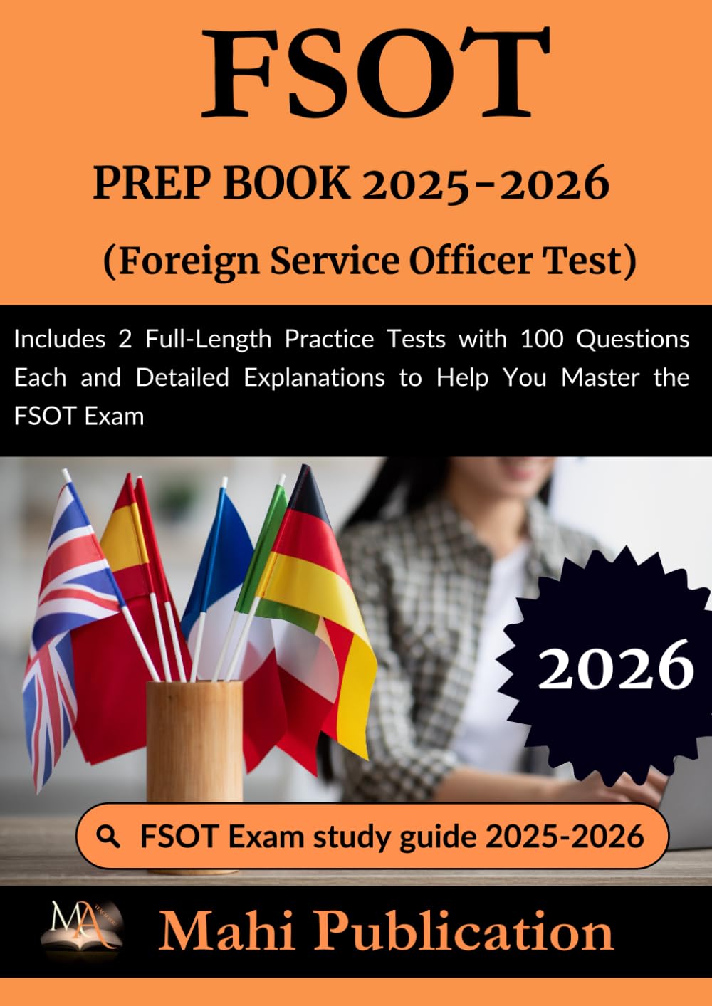 Fsot Questions FSOT PREP BOOK 2025-2026. Foreign Service Officer Test: Includes 2 Full ...
