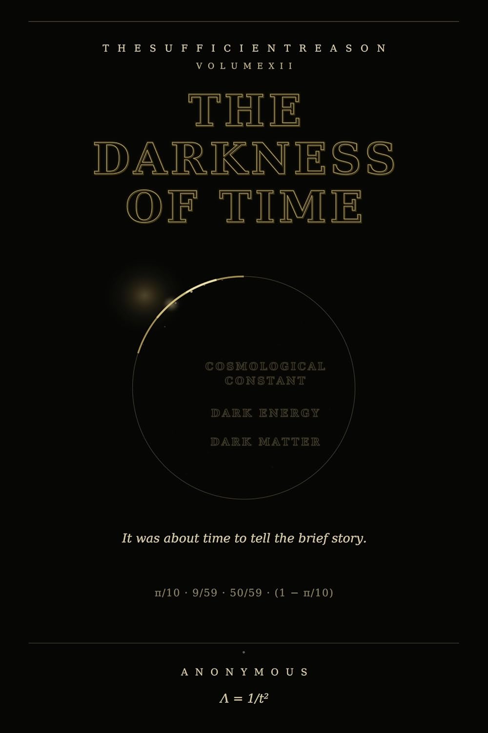 The Darkness of Time: It was about time to tell the brief story. (The Sufficient Reason Book 13)