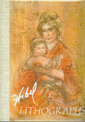 Hibel Lithographs B00B76ZPOM Book Cover
