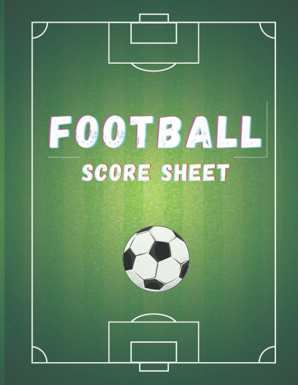 Football Score sheet: football score record books, soccer score book