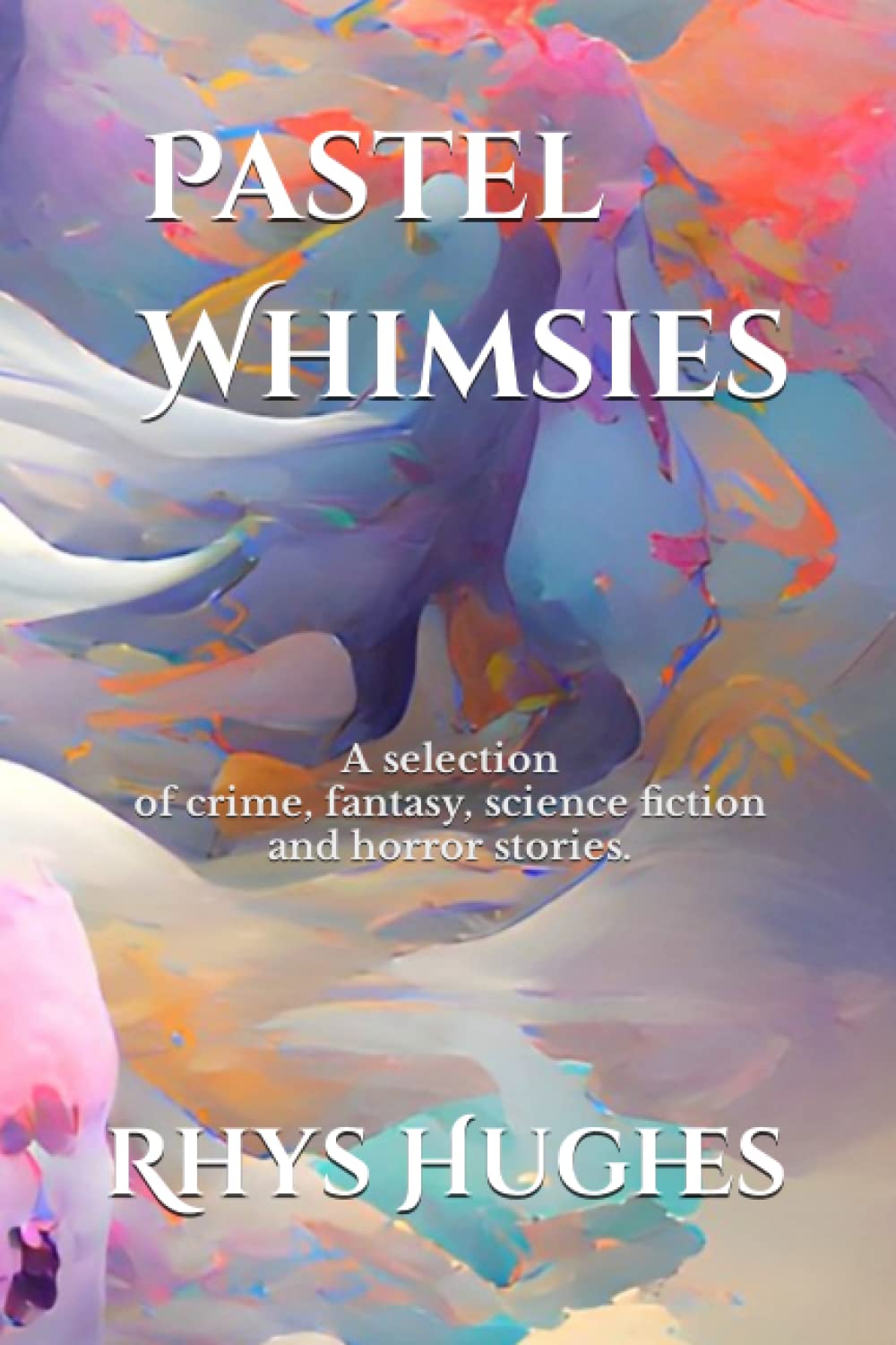 Pastel Whimsies: crime, fantasy, science fiction, horror