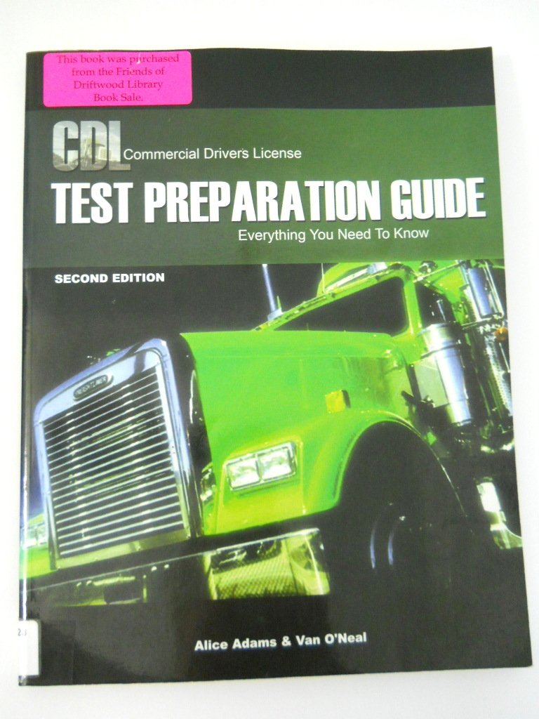 CDL Test Preparation Guide: Everything You Need to Know, 2nd Edition (Pass the CDL Exam)