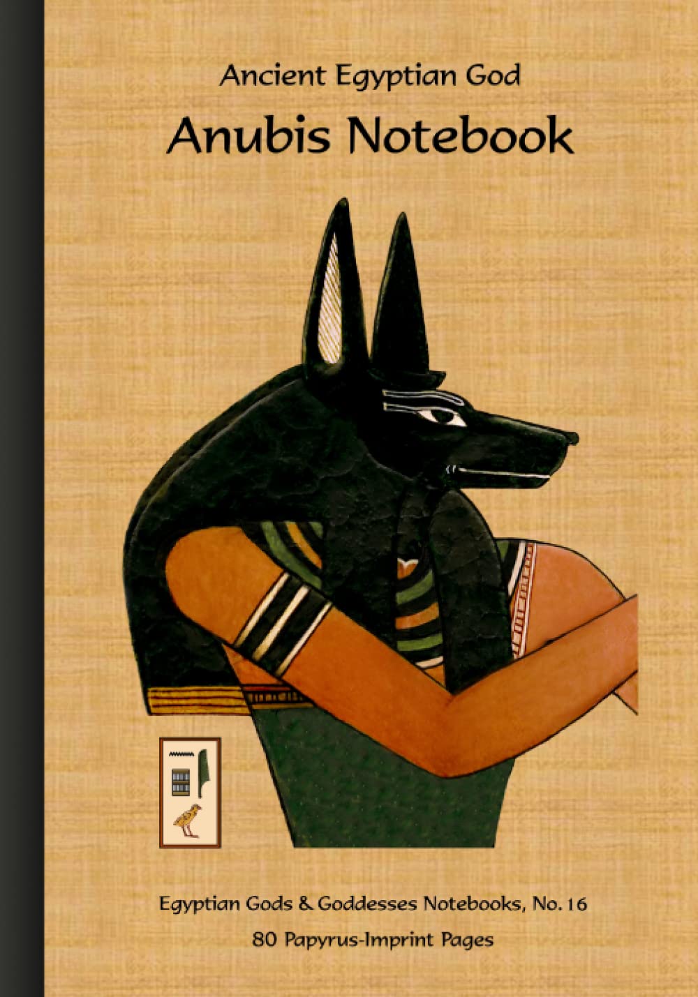Ancient Egyptian God Anubis Notebook: 80 Papyrus-Imprint Pages