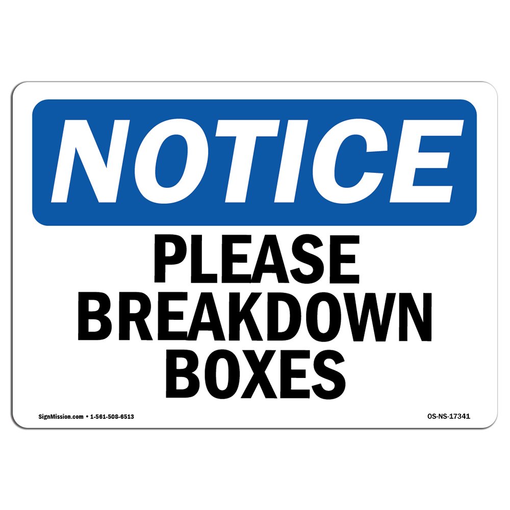 OSHA Notice Sign - Please Breakdown Boxes | Vinyl Label Decal | Protect Your Business, Construction Site, Warehouse & Shop Area | Made in The USA