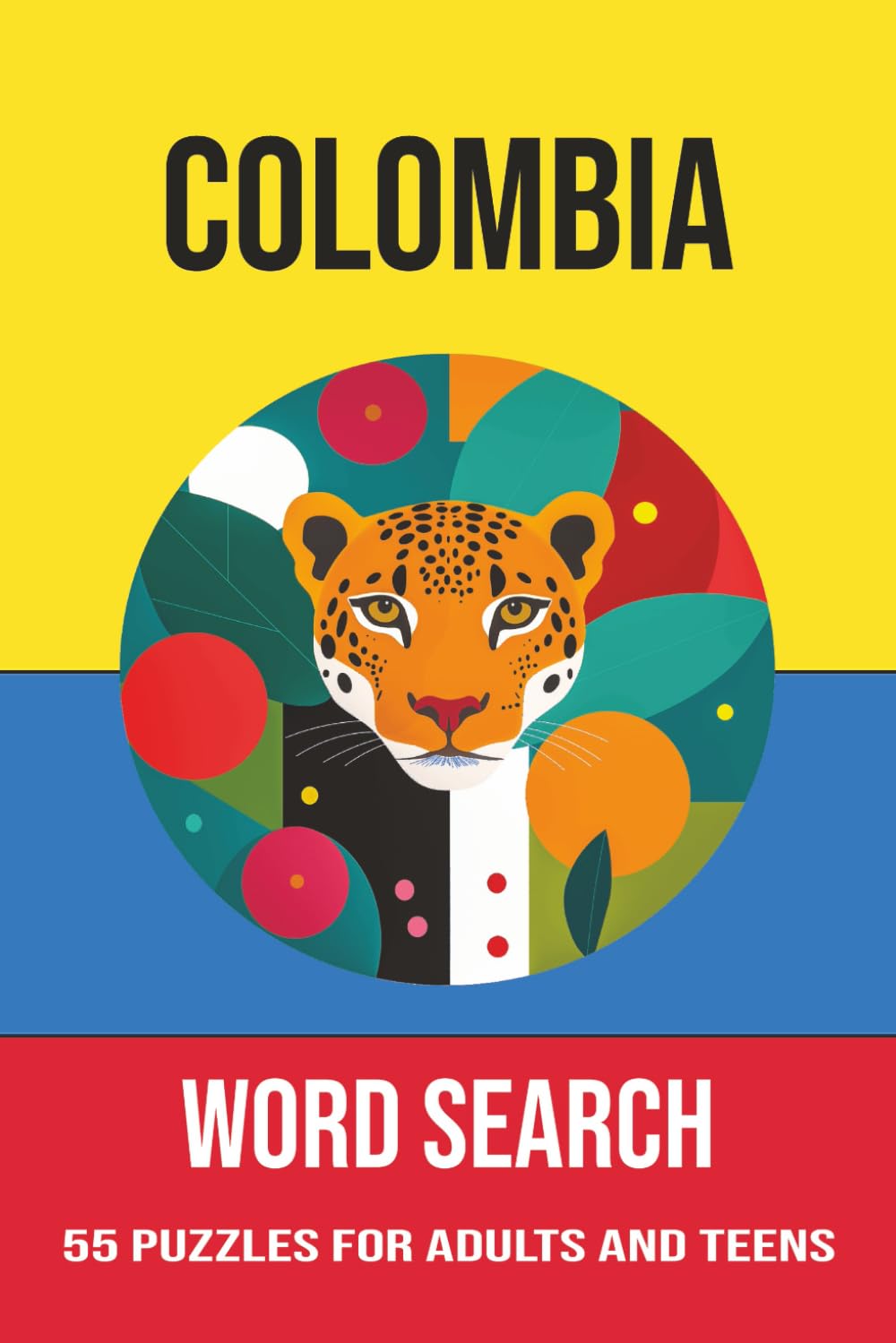 Colombia Word Search Puzzle Book: Word Searches with Easy to Read Print about Colombian Geography, History, Culture and More | 6x9 inches, 110 pages | ... Gift for Vacations, Holidays and Free Times