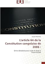 L'article 64 de la Constitution congolaise de 2006 :: Entre désobéissance civile et droit à l'insurrection (French Edition)