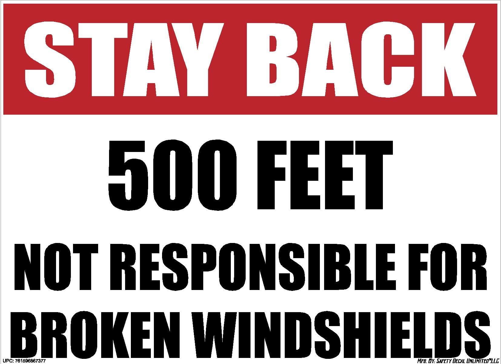 OSHA | Stay Back Not Responsible for Broken Windshields | 100FT | 200FT | 300FT | 500FT | Vinyl Decal Sticker Sign | 18 Wheeler | Rock Truck |