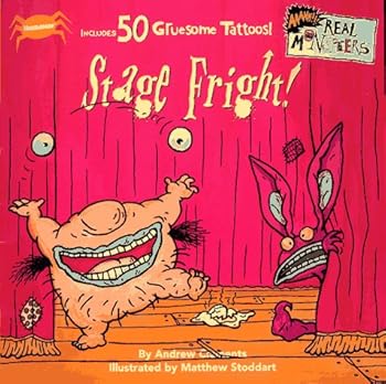 Paperback Stage Fright!: Tattoo Book (Real Monsters) Book