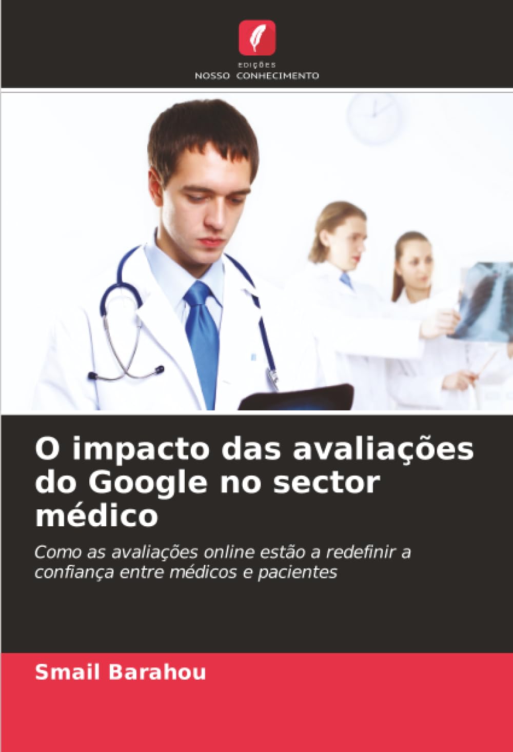 O impacto das avaliações do Google no sector médico: Como as avaliações online estão a redefinir a confiança entre médicos e pacientes