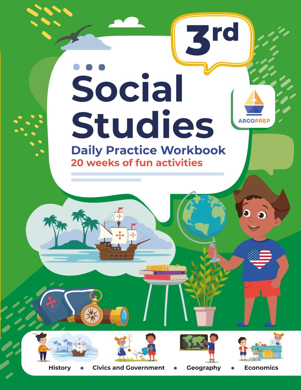 ArgoPrep 3rd Grade Social Studies Workbook: 20 Weeks Daily Practice, History, Geography, Economics + Video Explanations