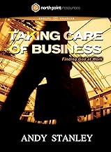 Taking Care of Business Finding God at Work