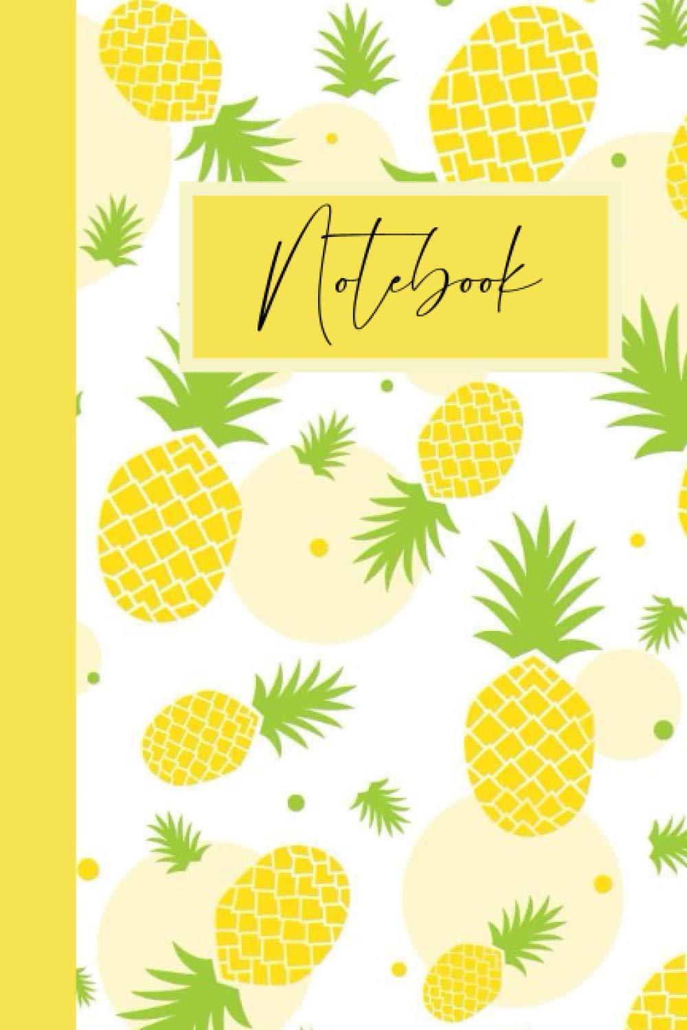 Notebook: Cute Pineapple Patterned Notebooke Blank Lined Journal