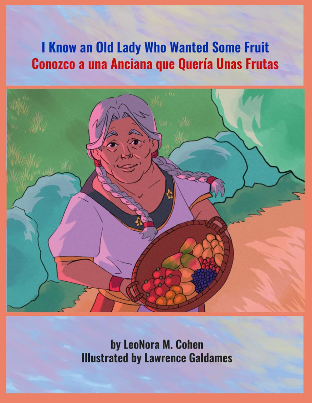 I Know an Old Lady who Wanted Some Fruit: Conozco a una Anciana que Queria Unas Frutas