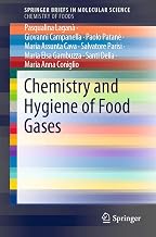Chemistry and Hygiene of Food Gases (SpringerBriefs in Molecular Science)