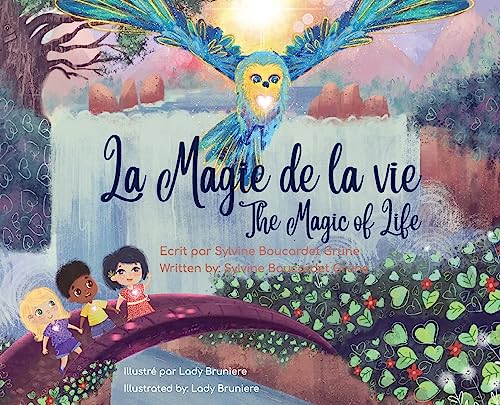 La Magie de la Vie_The Magic of Life: Bilingual (French Edition)