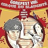 gorefest false vinyl lp  Gorefest 8: Cirque du Slaughté Original Cast Recording