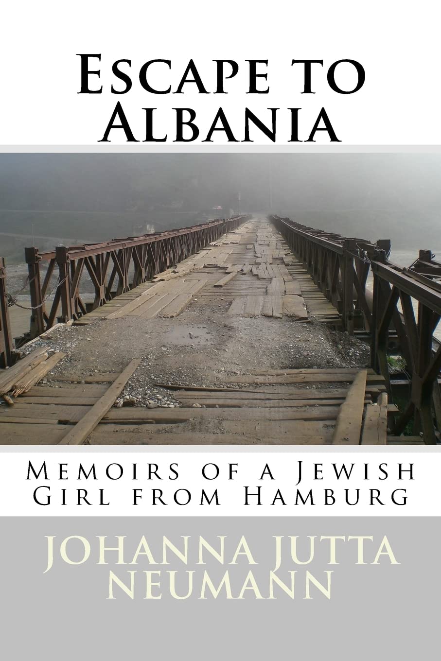 Escape to Albania: Memoirs of a Jewish Girl from Hamburg: Volume 24 (Albanian Studies)