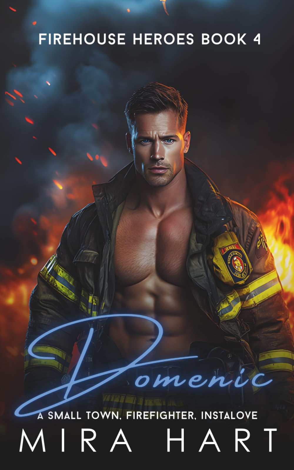 Domenic: A Firehouse Heroes Instalove Book 4 (Firehouse Heroes of Cedar Springs)