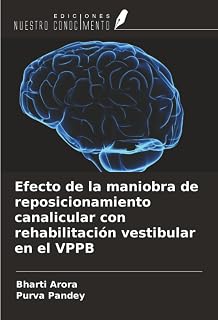 Efecto de la maniobra de reposicionamiento canalicular con rehabilitación vestibular en el VPPB