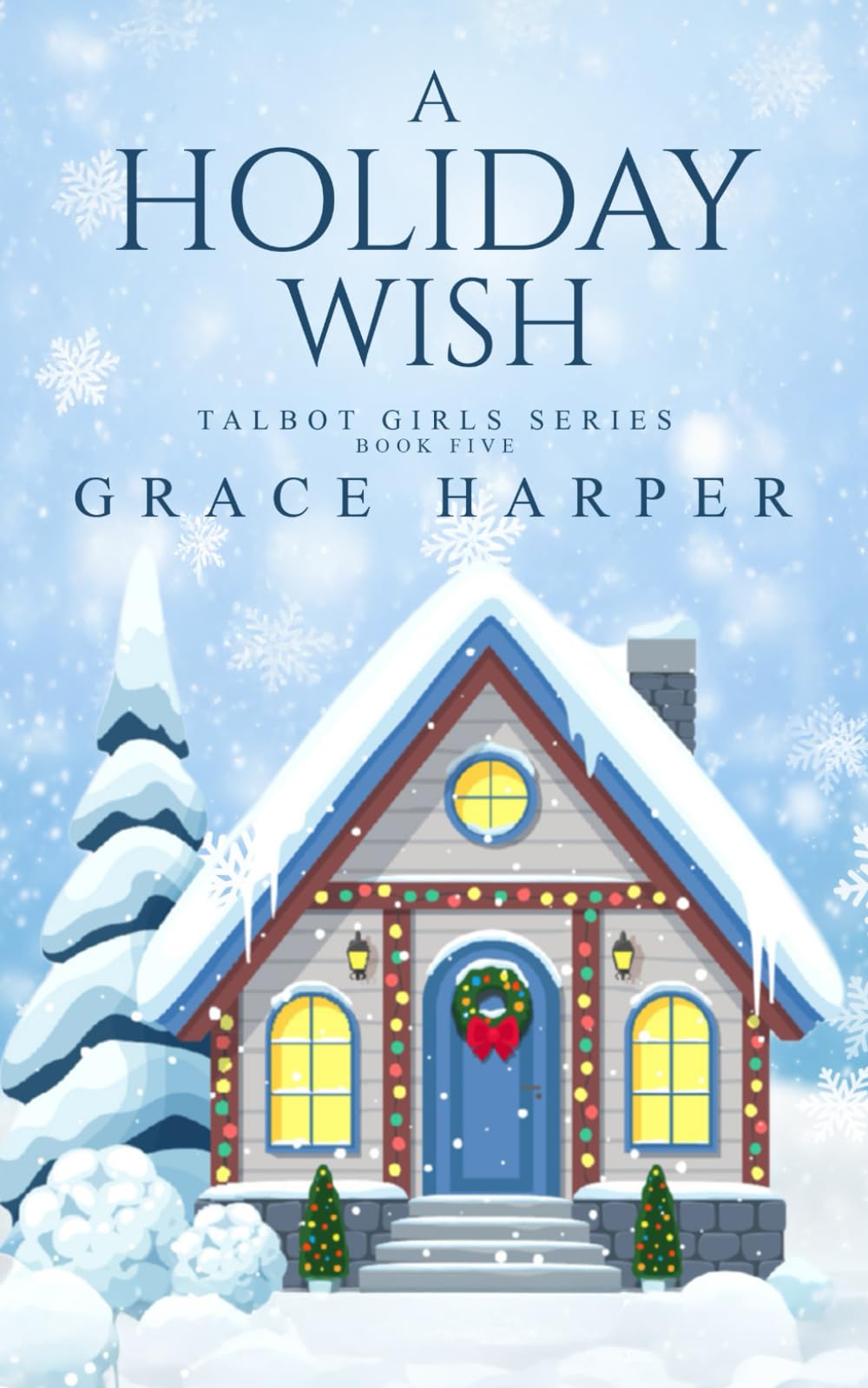 A Holiday Wish (Talbot Girls)