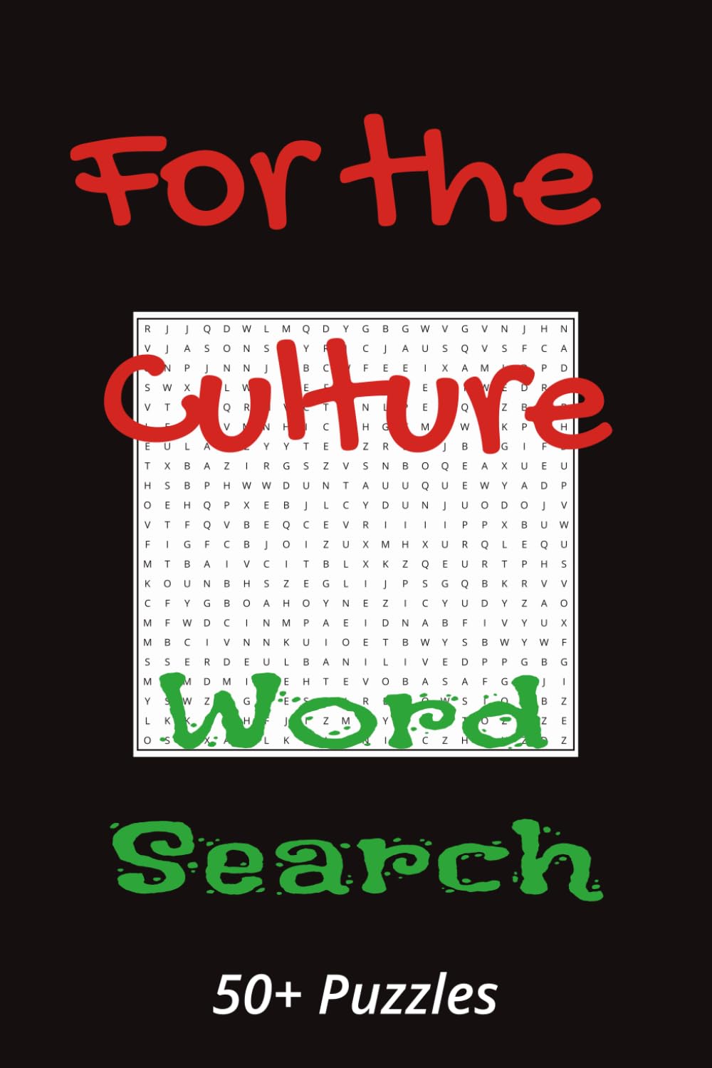 For the Culture: A Word Search Celebration of Black Excellence Across Generations