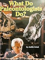 What Do Paleontologists Do? 007605473X Book Cover