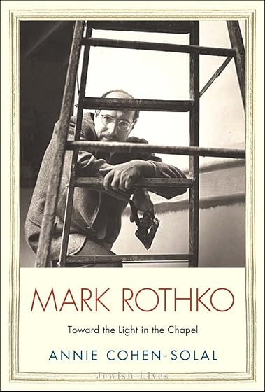 Mark Rothko: Toward The Light In The Chapel