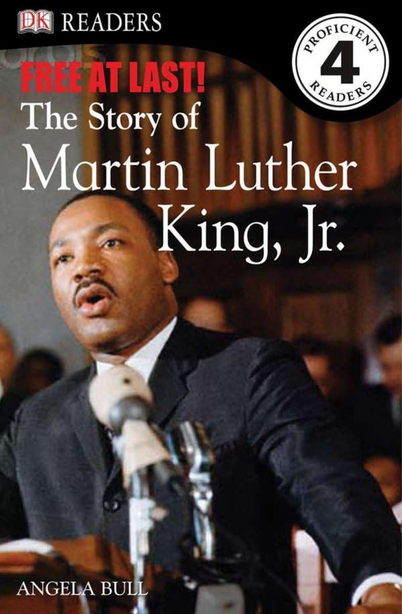 DK Readers L4: Free At Last: The Story of Martin Luther King, Jr. (DK Readers Level 4) Paperback – September 21, 2009