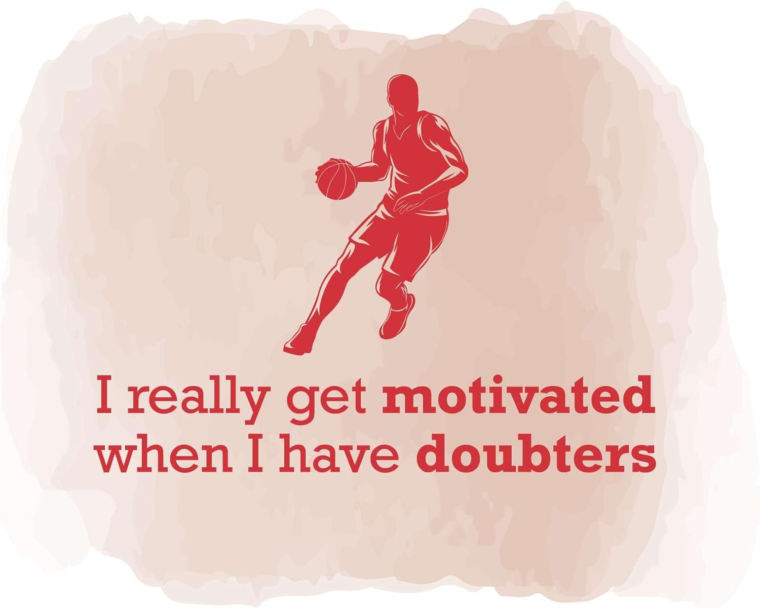 Nursery When i Have Doubters I Get Motivated Sports Quote Watercolor Decal Wall Art Sticker Designs Vinyl Stickers for Home House Walls Rooms Windows Bedroom Decoration Size (22x22 inch)