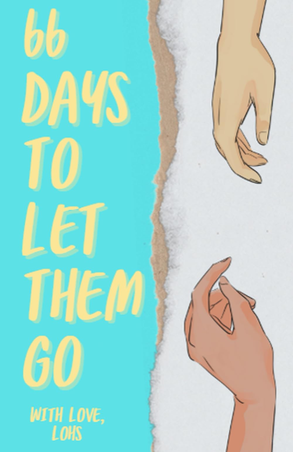 66 days to let them GO: Heal and move on