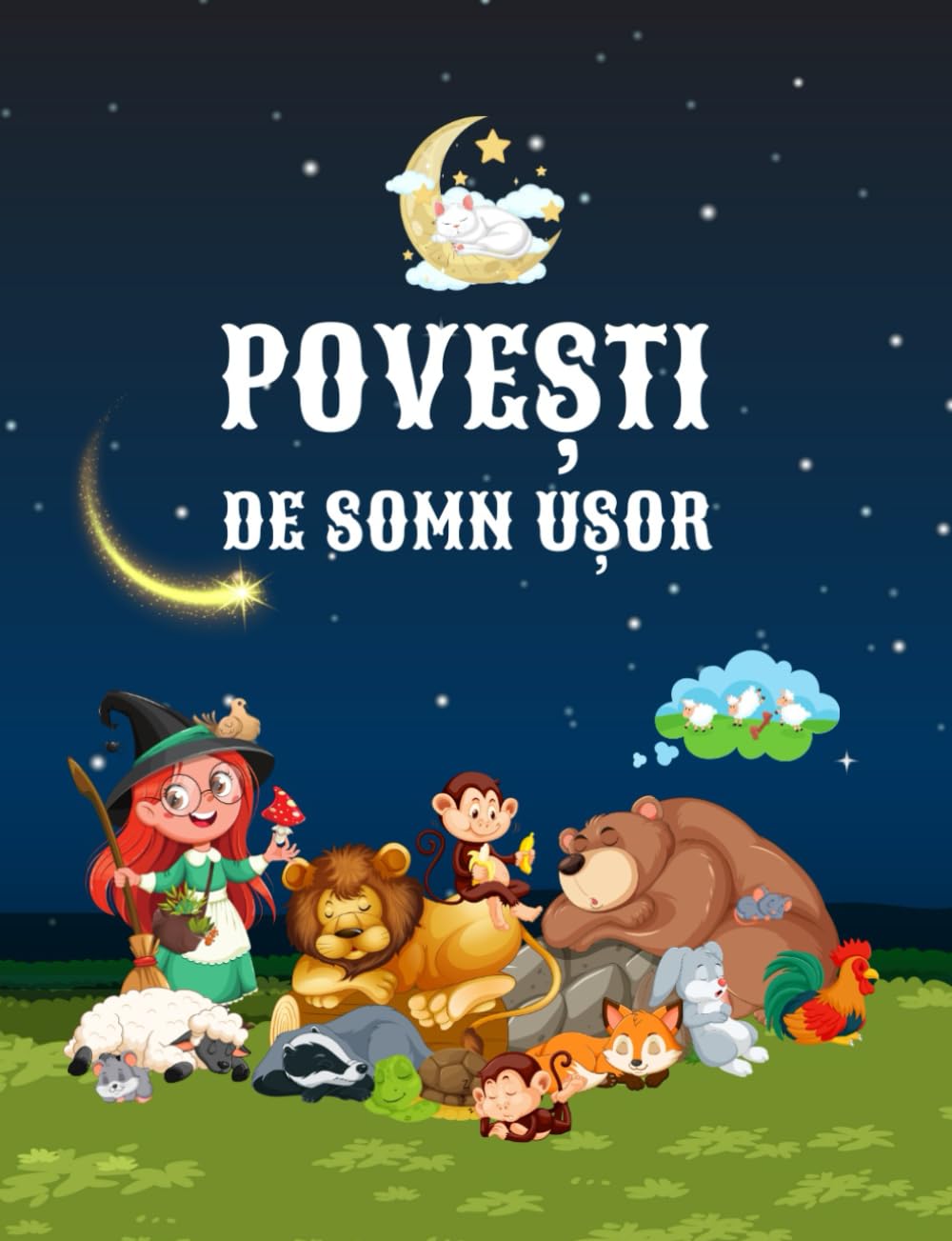 Povești de somn ușor: Povesti in limba romana pentru copii, Carti in limba romana pentru copii, Carti pentru copii in limba romana, Povesti scurte pentru copii