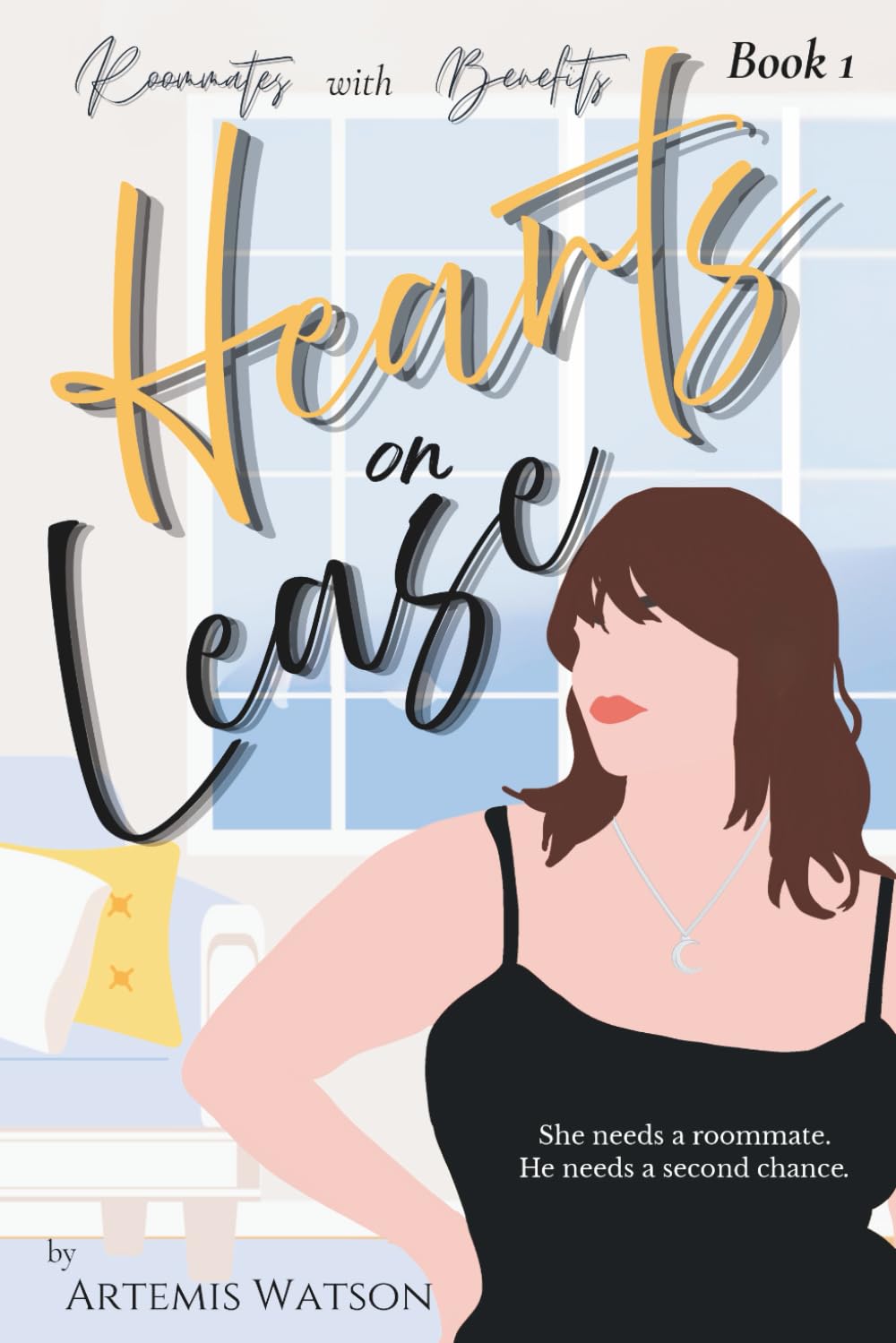 Hearts on Lease: A Steamy Roommates-to-Lovers Emotional Slow Burn (Roommates with Benefits #1)