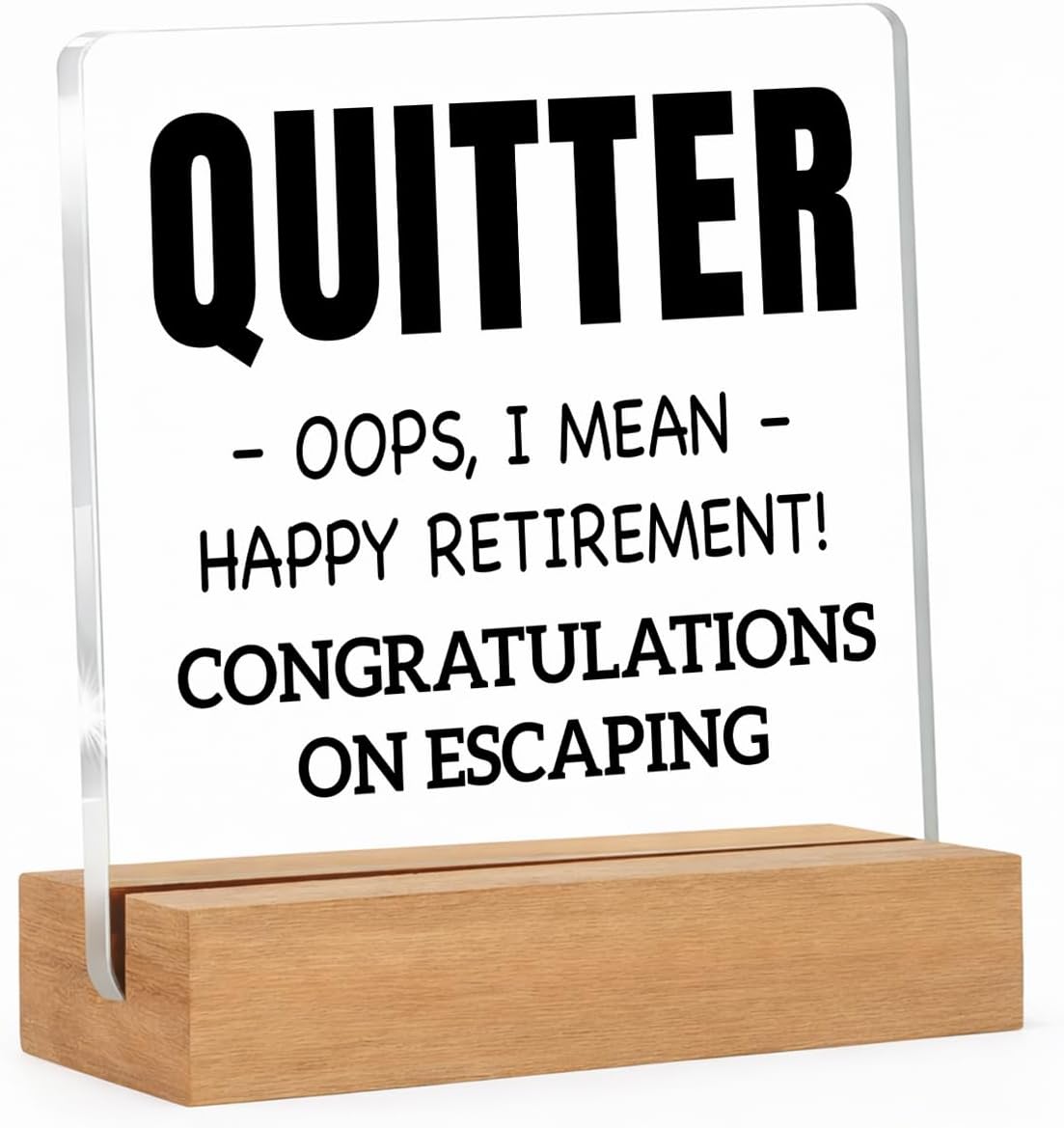 Funny Retirement Gifts for Women Men Coworker Boss, Quitter Congratulations On Escaping Quote Acrylic Plaque Sign With Wooden Stand, Office Party Decoration 4x4 Inch