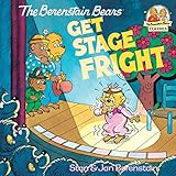The Berenstain Bears Get Stage Fright (First Time Books(R))