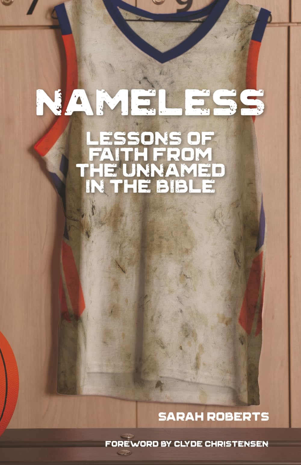 Nameless: Lessons of Faith from the Unnamed in the Bible