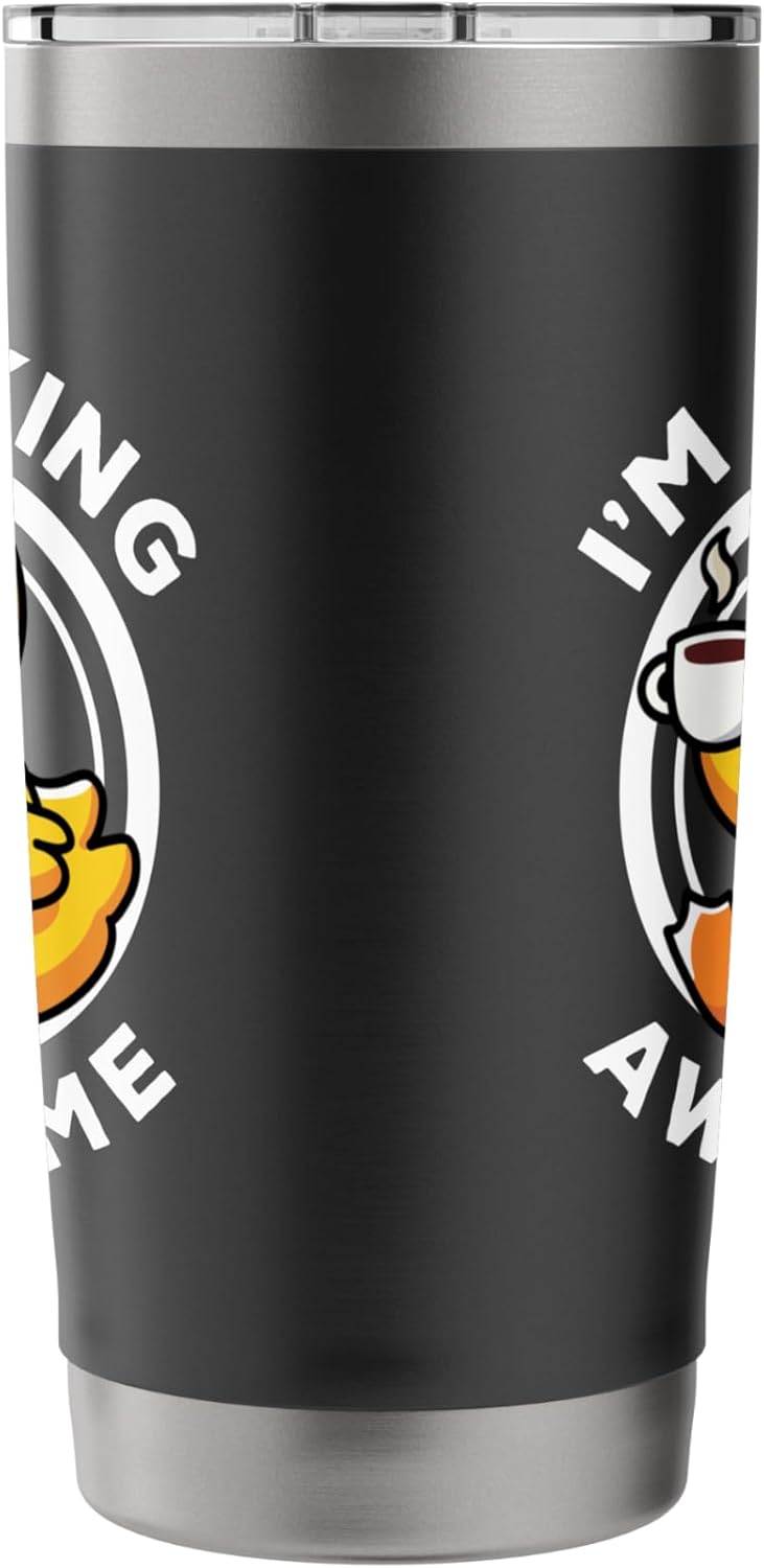 I'm Ducking Awesome I Love Duck Lovers Funny Rubber Duck Stainless Steel Insulated Tumbler - Image 2