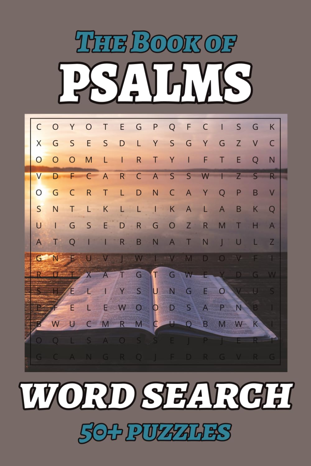 The Book of Psalms Word Search Puzzle: Word Searches for Easy-to-Read Print about Psalms, Worship, Praise, Prayer, and Faith | 6 x 9 Inches, 110 Pages ... Vacations, Holidays, and Relaxing Free Time