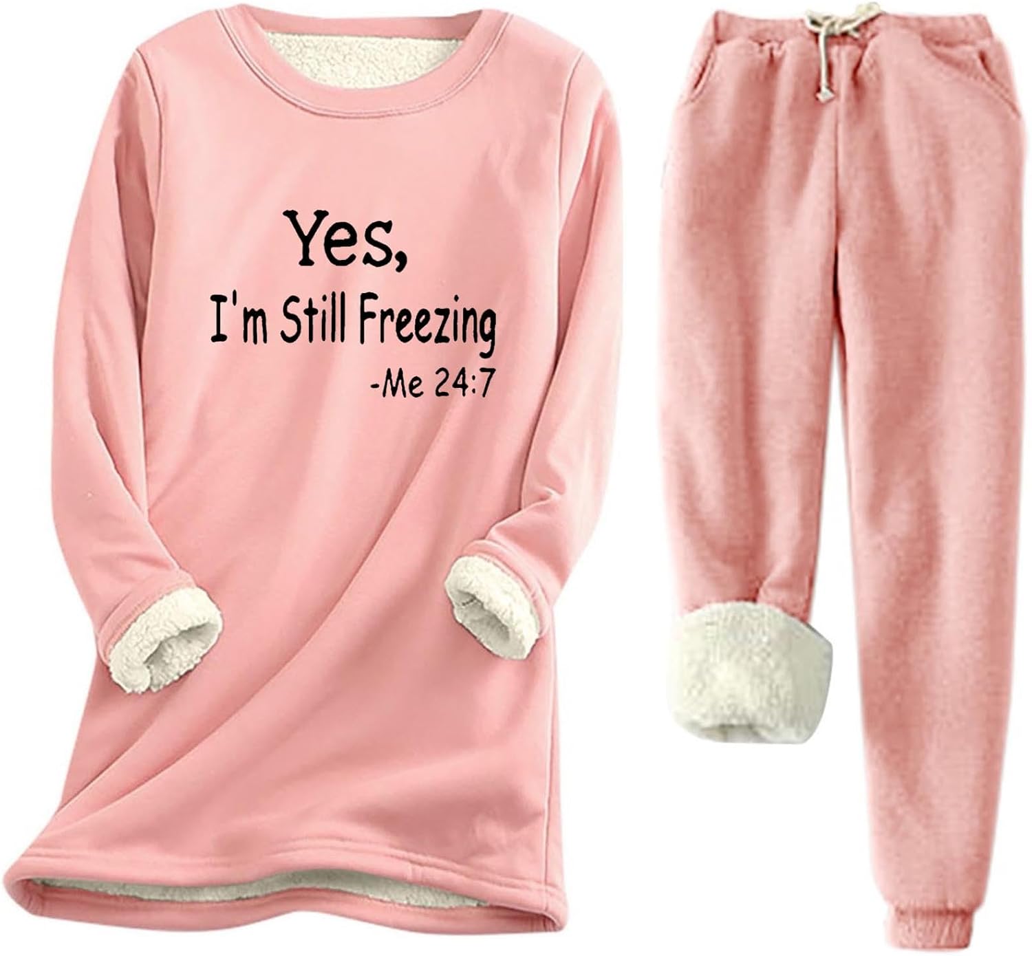 Yes I'm Still Freezing Me 24/7 Fleece Pajamas Set Women Sherpa Lined Sweatshirt Winter Warm Lounge Pants with Pocket