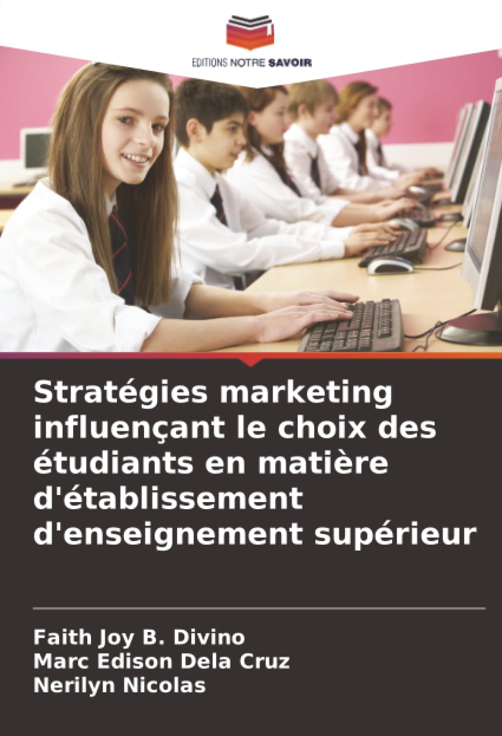 Stratégies marketing influençant le choix des étudiants en matière d'établissement d'enseignement supérieur
