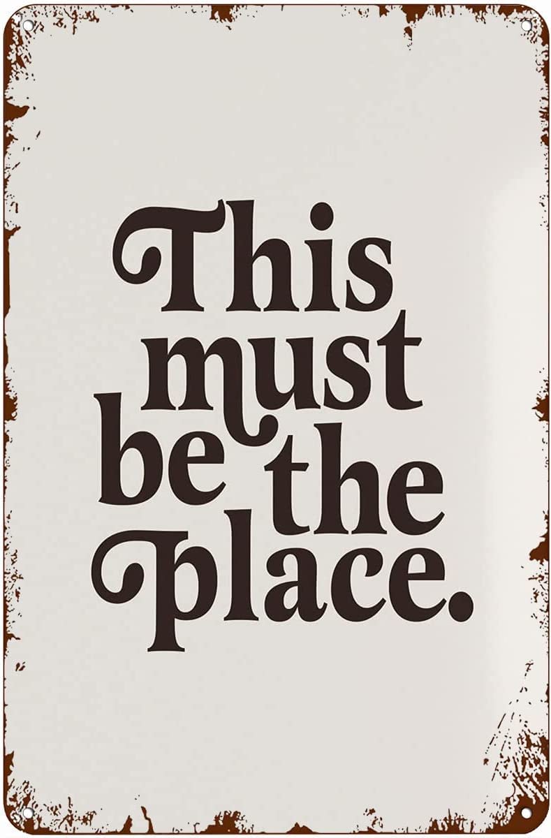 Retro Decor Tin Signs This Must Be The Place Retro Wall Art Decor Iron Painting For Home Kitchen Cafe Pub Sign Plaque 14x20cm