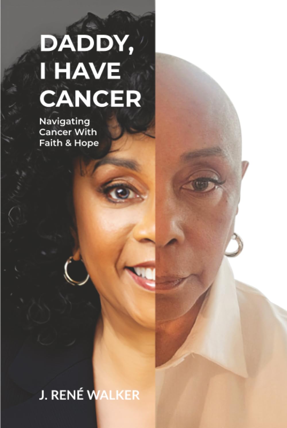 Daddy, I Have Cancer: Navigating Cancer With Faith & Hope      Hardcover – December 11, 2025