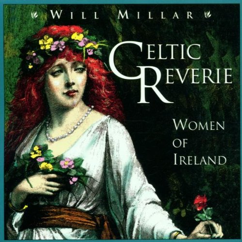 MILLAR;WILL - CELTIC REVERIE: WOMEN OF IRELA [Audio CD] MILLAR;WILL