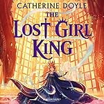 Cover of The Lost Girl King