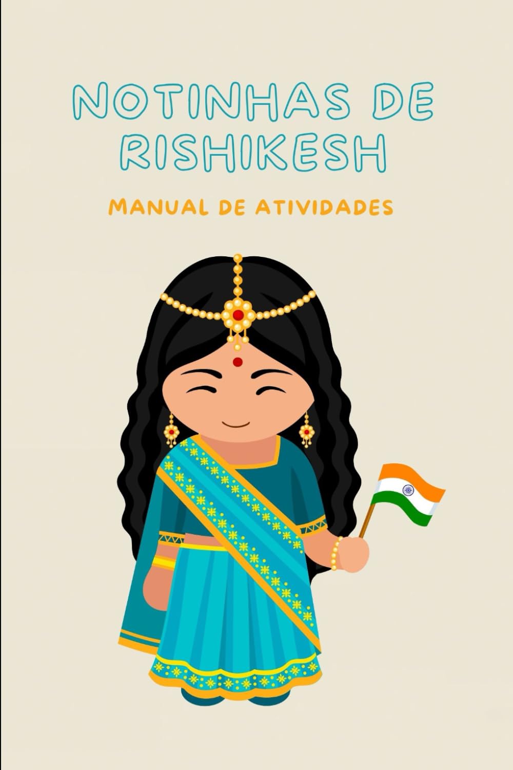 Notinhas de Rishikesh: Livro de Atividades para Crianças (Notas de Rishikesh)
