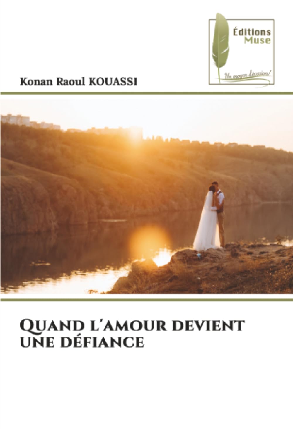 Quand l'amour devient une défiance