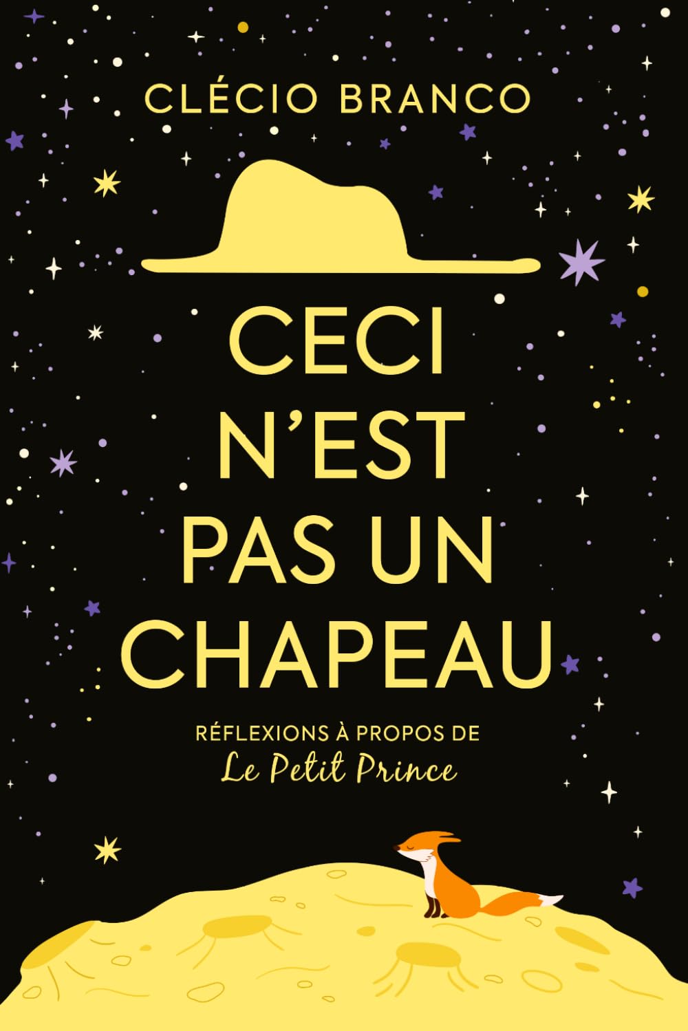 Ceci n'est pas un chapeau: réflexions à propos du Petit Prince