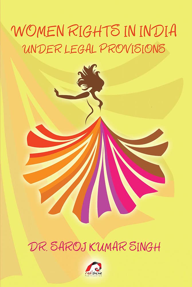 Buy WOMEN RIGHTS IN INDIA UNDER LEGAL PROVISIONS Book Online at Low